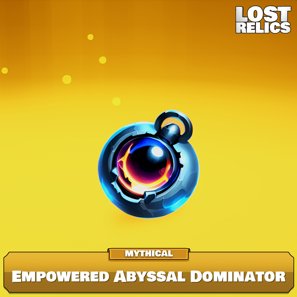 Empowered Abyssal Dominator