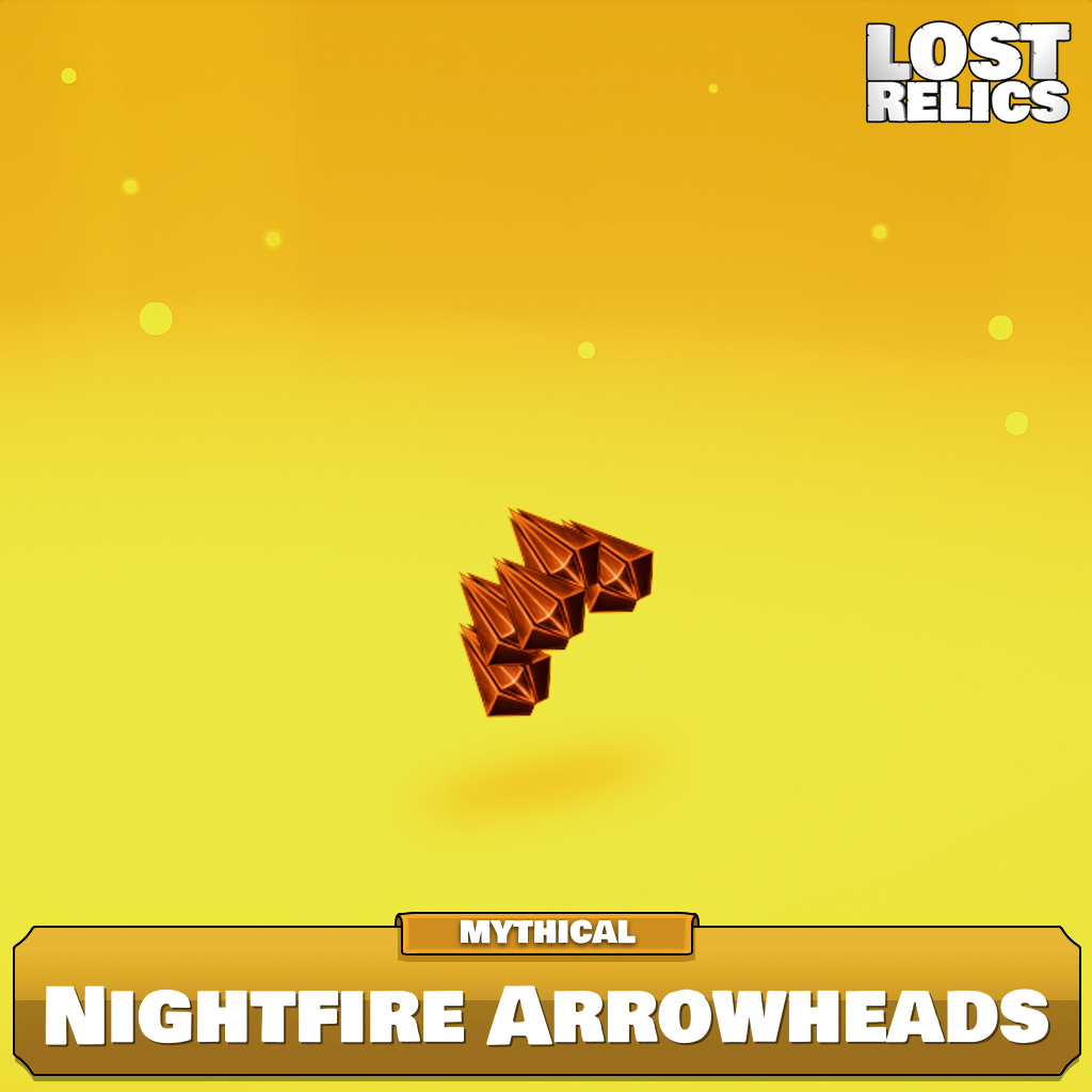 Nightfire Arrowheads