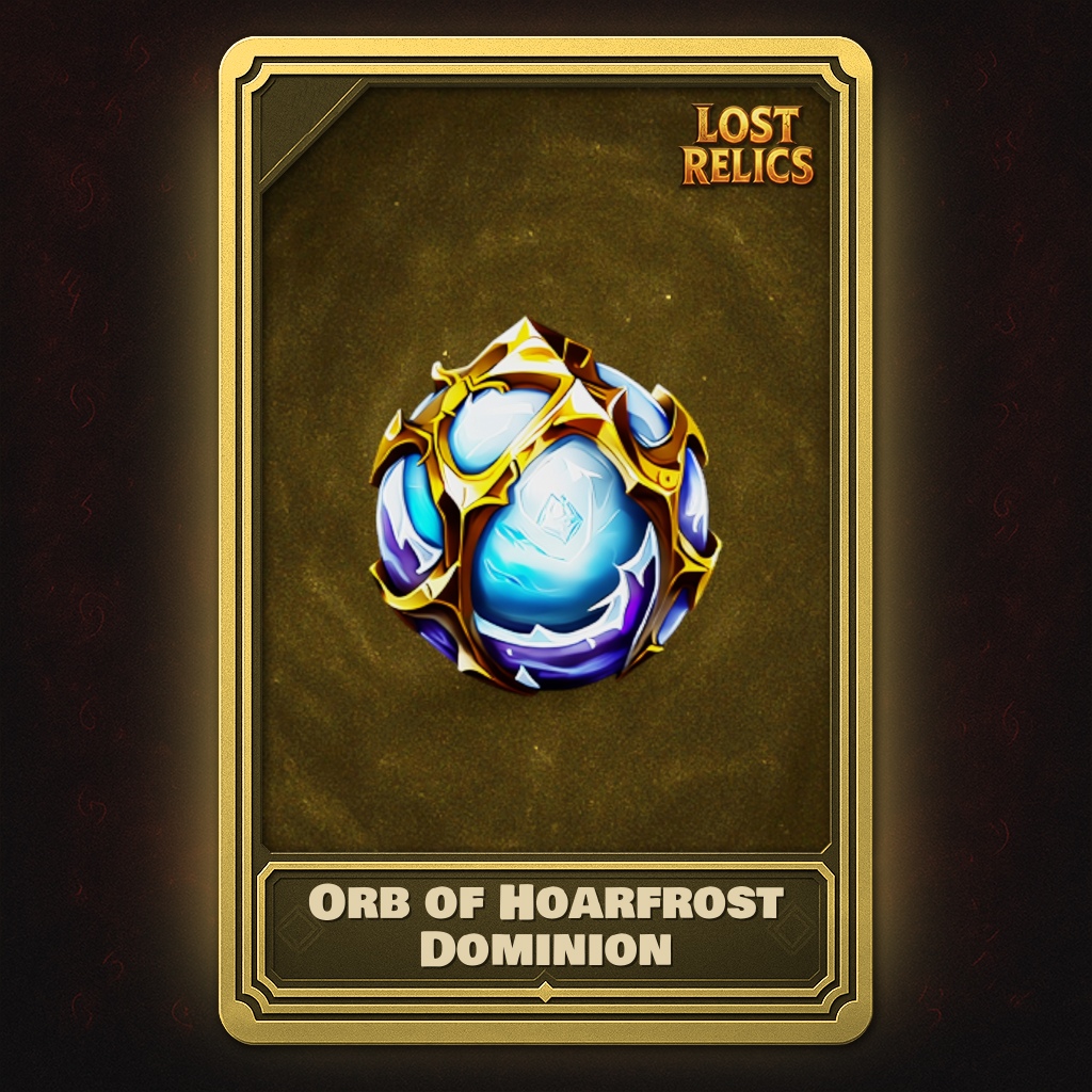 Orb of Hoarfrost Dominion